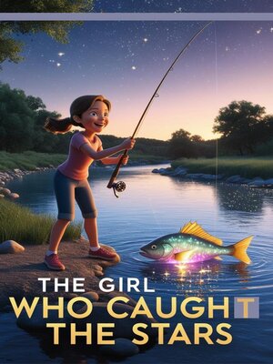 cover image of The Girl Who Caught the Stars